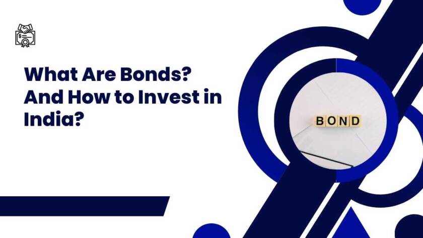 What are bonds? How to invest in India?